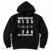 6 Gear Shift Manual Car What Part Of DonT You Understand Hoodie thumb 0