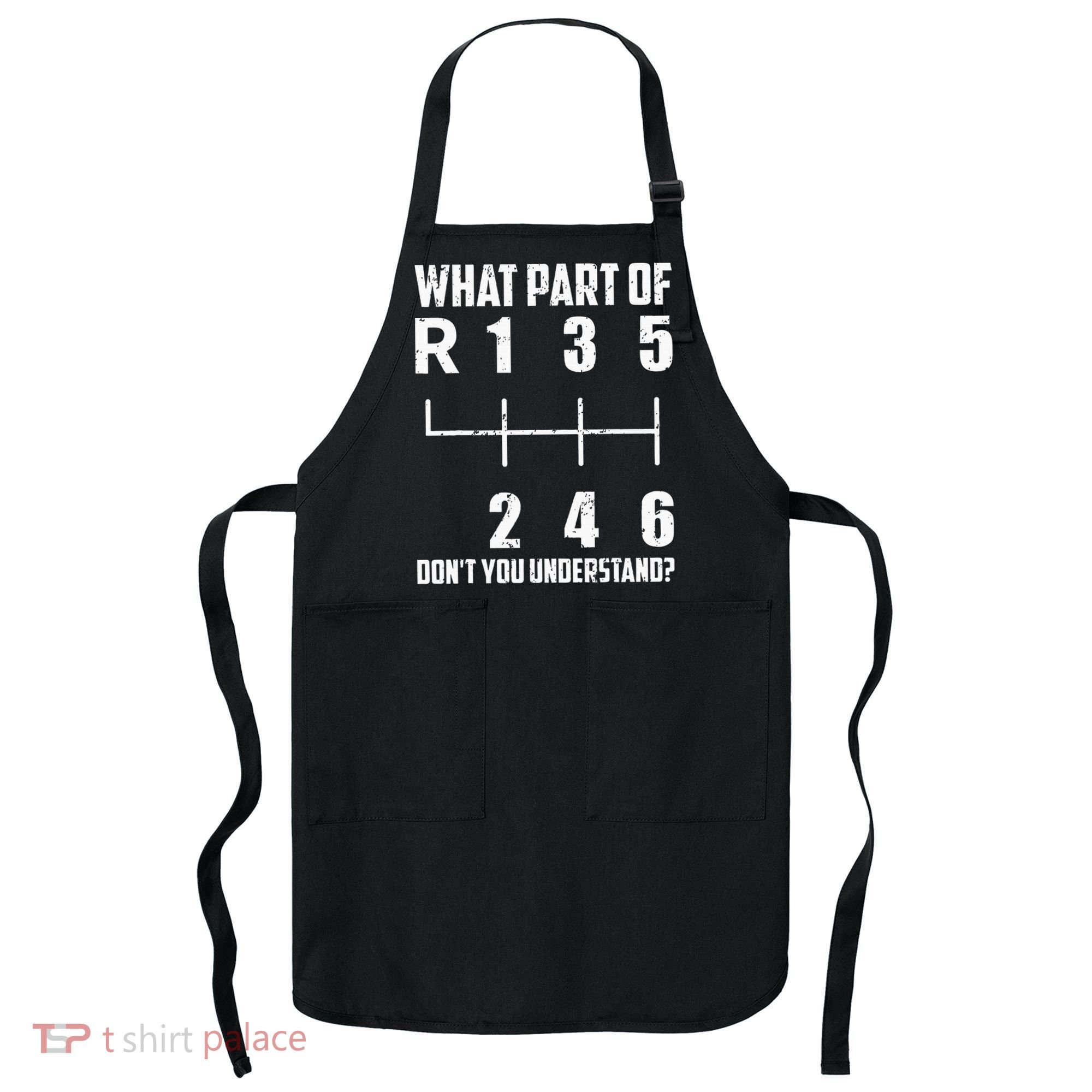 6 Gear Shift Manual Car What Part Of DonT You Understand Apron