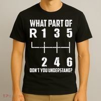6 Gear Shift Manual Car What Part Of DonT You Understand T-Shirt thumb 3