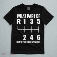 6 Gear Shift Manual Car What Part Of DonT You Understand T-Shirt thumb 5