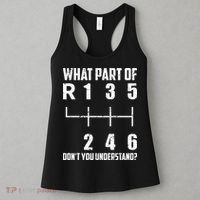 6 Gear Shift Manual Car What Part Of DonT You Understand Women's Tank Top thumb 3