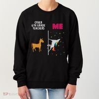 6Th Grade Teacher Unicorn Others You Cute Gift Women's Sweatshirt thumb 0