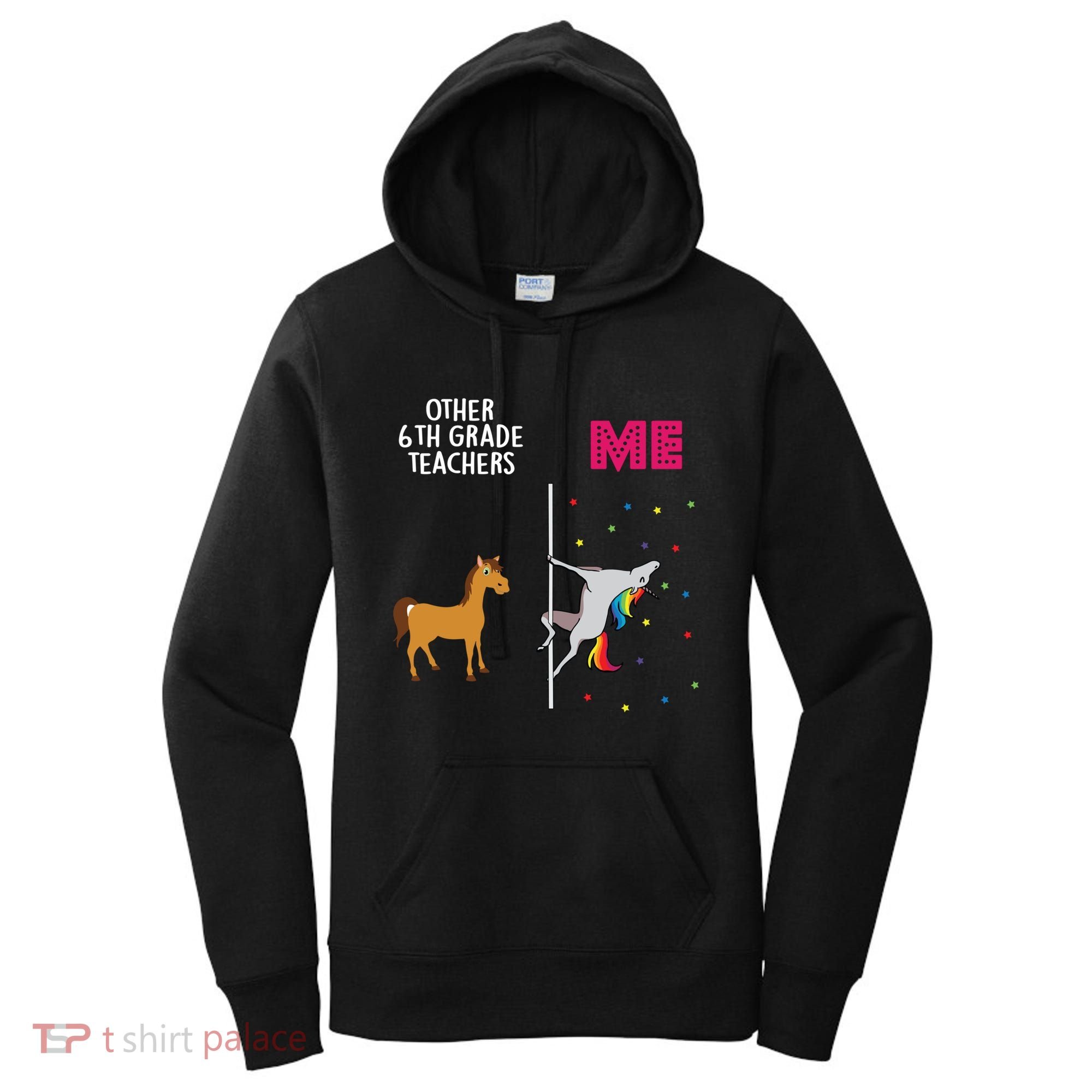 6Th Grade Teacher Unicorn Others You Cute Gift Women's Hoodie