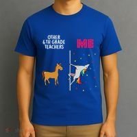6Th Grade Teacher Unicorn Others You Cute Gift T-Shirt thumb 3