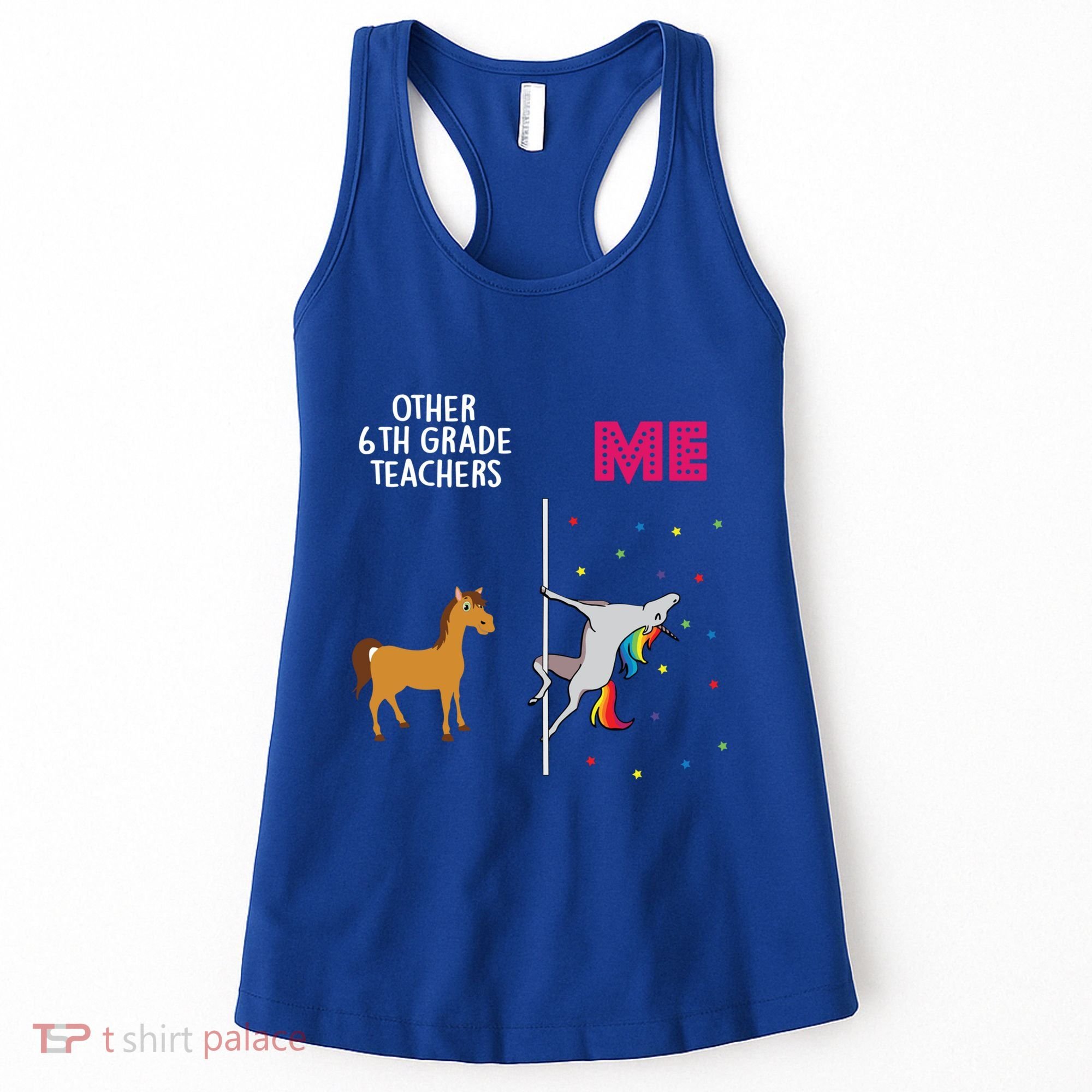 6Th Grade Teacher Unicorn Others You Cute Gift Women's Tank Top