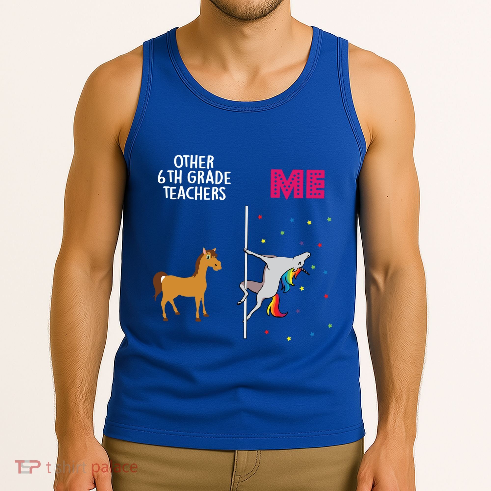 6Th Grade Teacher Unicorn Others You Cute Gift Tank Top