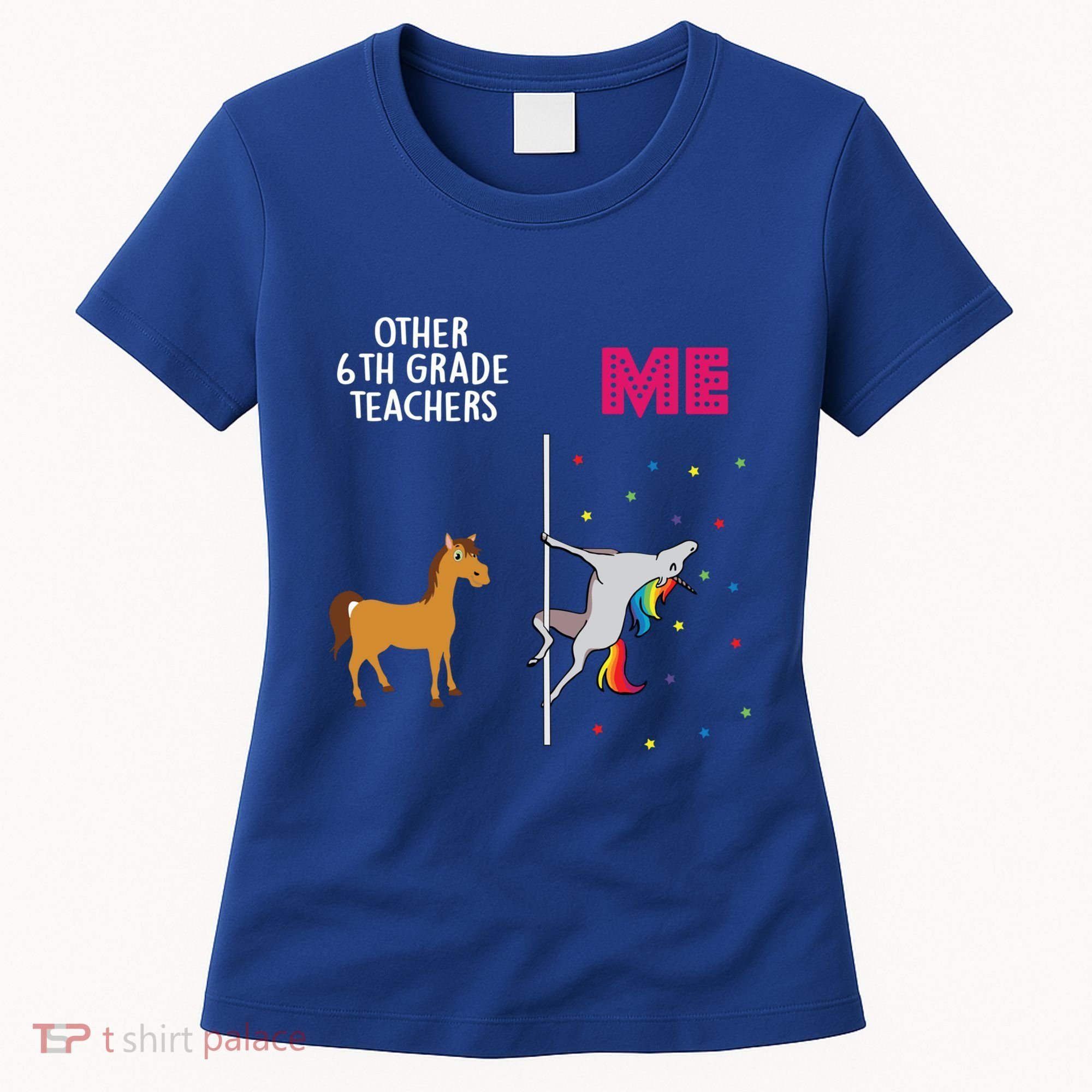 6Th Grade Teacher Unicorn Others You Cute Gift Women's T-Shirt