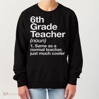 6th Grade Teacher Definition Funny Back To School First Day Women's Sweatshirt thumb 0