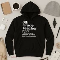 6th Grade Teacher Definition Funny Back To School First Day Hoodie thumb 3