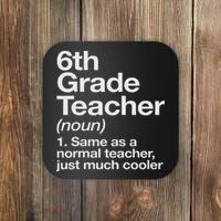 6th Grade Teacher Definition Funny Back To School First Day Coaster thumb 0