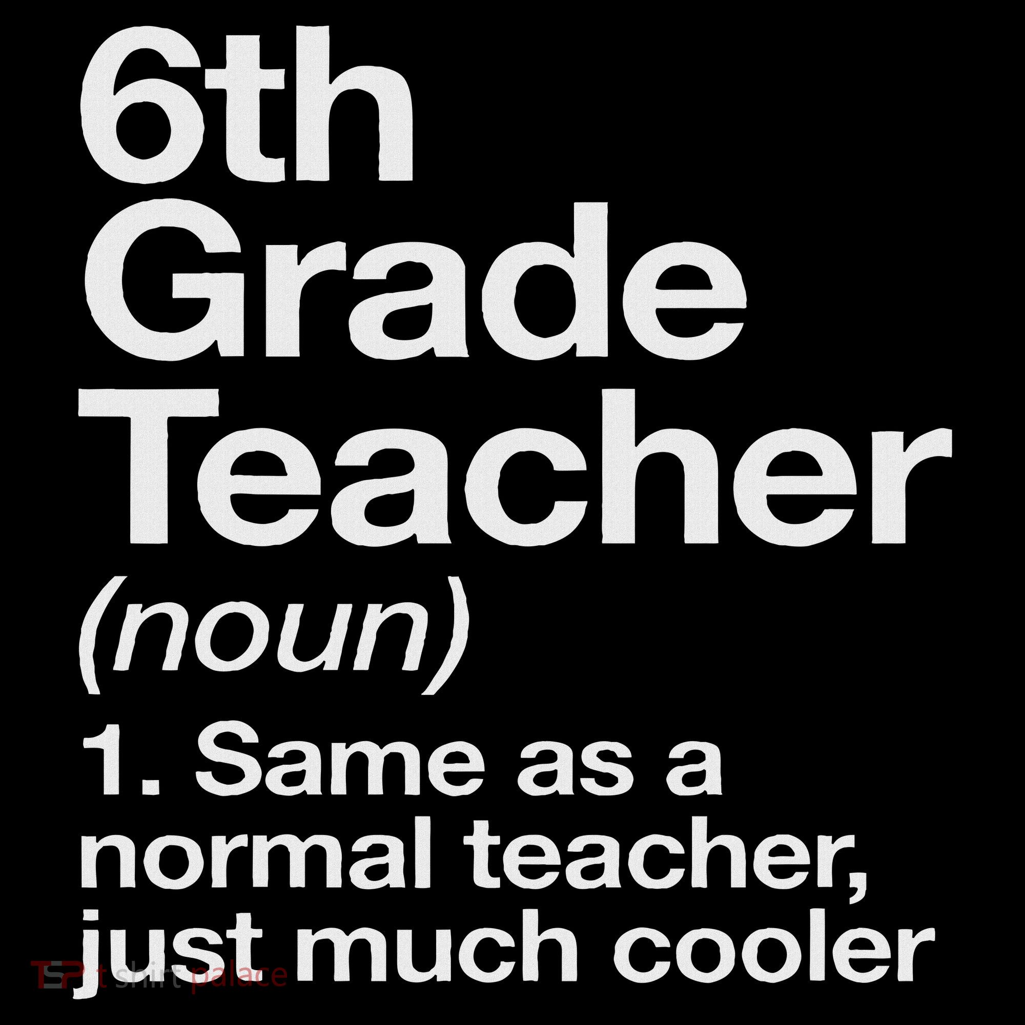 6th Grade Teacher Definition Funny Back To School First Day Women's Hoodie