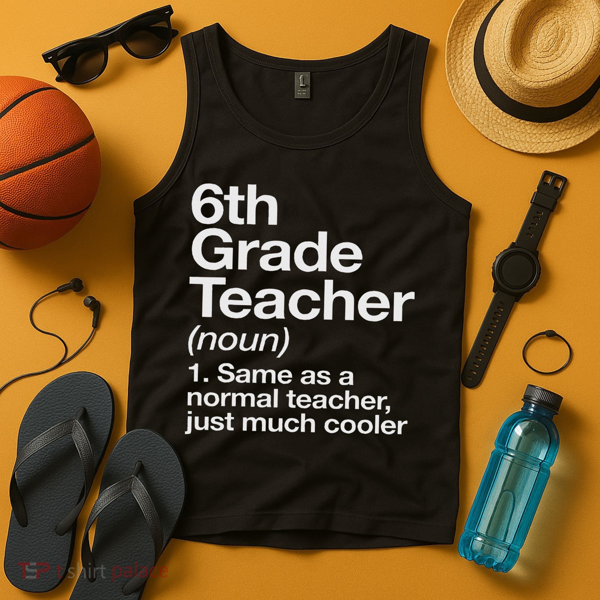 6th Grade Teacher Definition Funny Back To School First Day Tank Top