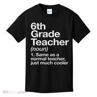 6th Grade Teacher Definition Funny Back To School First Day Kids T-Shirt thumb 0