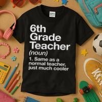 6th Grade Teacher Definition Funny Back To School First Day Kids T-Shirt thumb 3