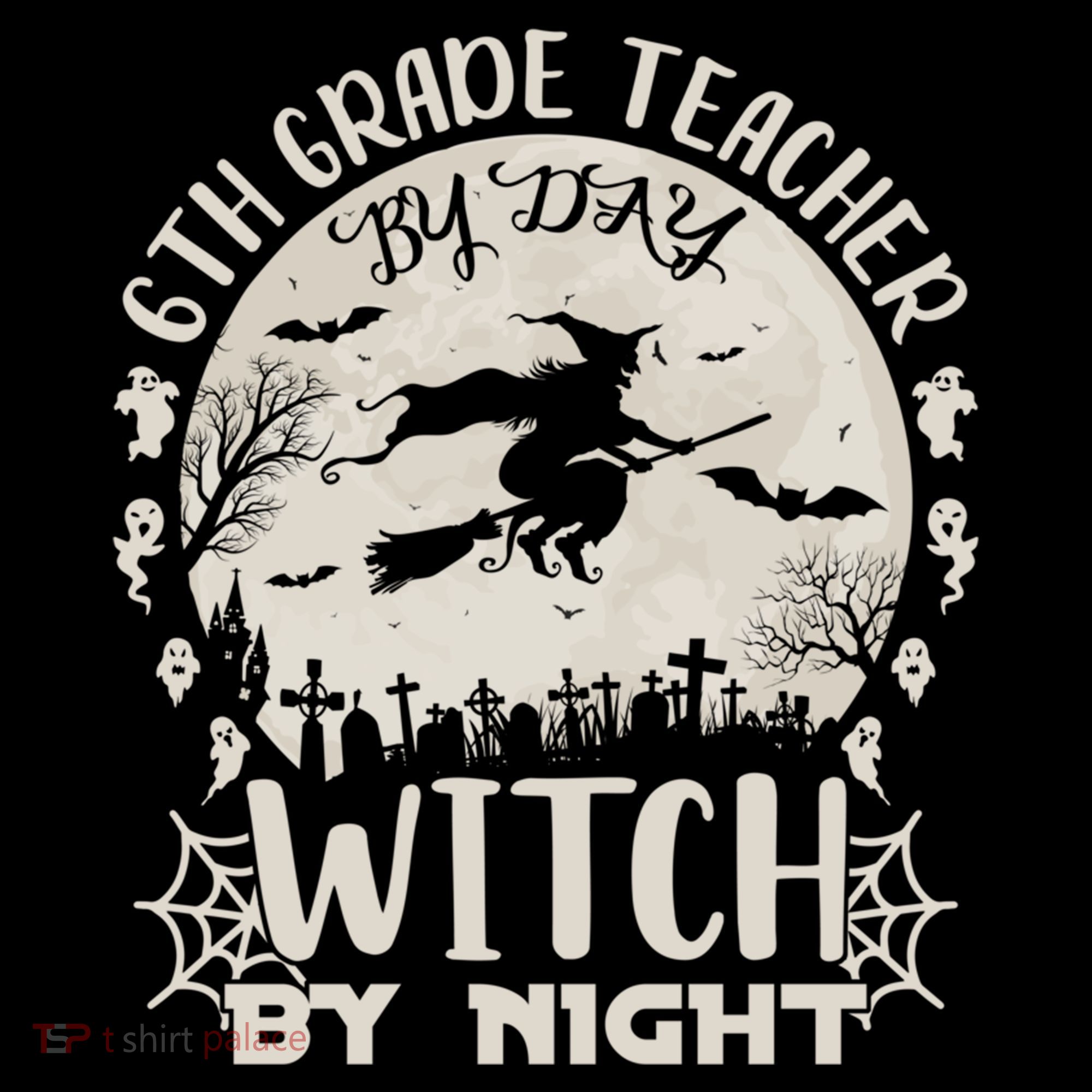 6Th Grade Teacher By Day Witch By Night Funny Halloween Cute Gift Coffee Mug