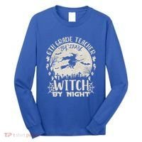 6Th Grade Teacher By Day Witch By Night Funny Halloween Cute Gift Long Sleeve Shirt thumb 0