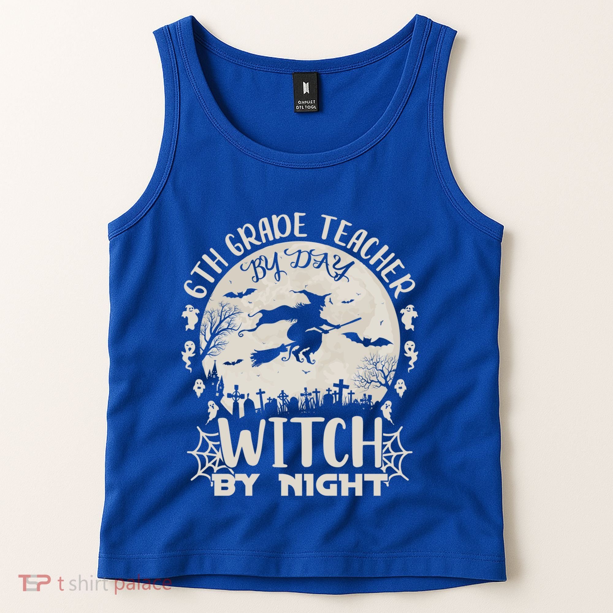 6Th Grade Teacher By Day Witch By Night Funny Halloween Cute Gift Tank Top