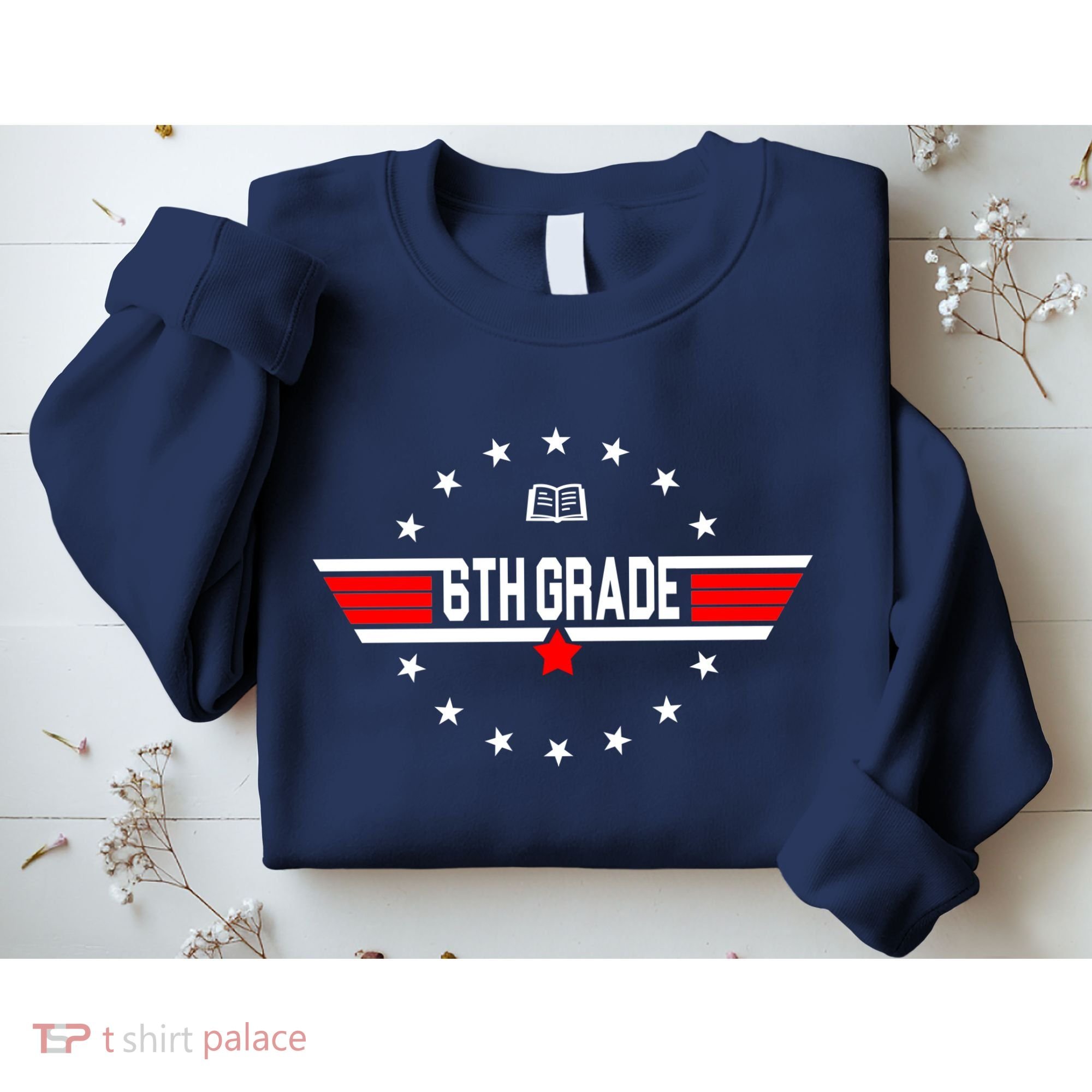 6th Grade Top Gun Pilot Back To School Sweatshirt