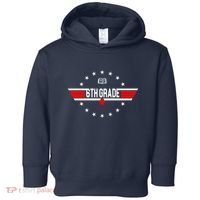 6th Grade Top Gun Pilot Back To School Toddler Hoodie thumb 0