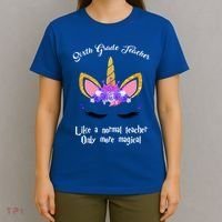 6Th Grade Unicorn Sixth Grade Teacher Funny Gift T-Shirt thumb 4
