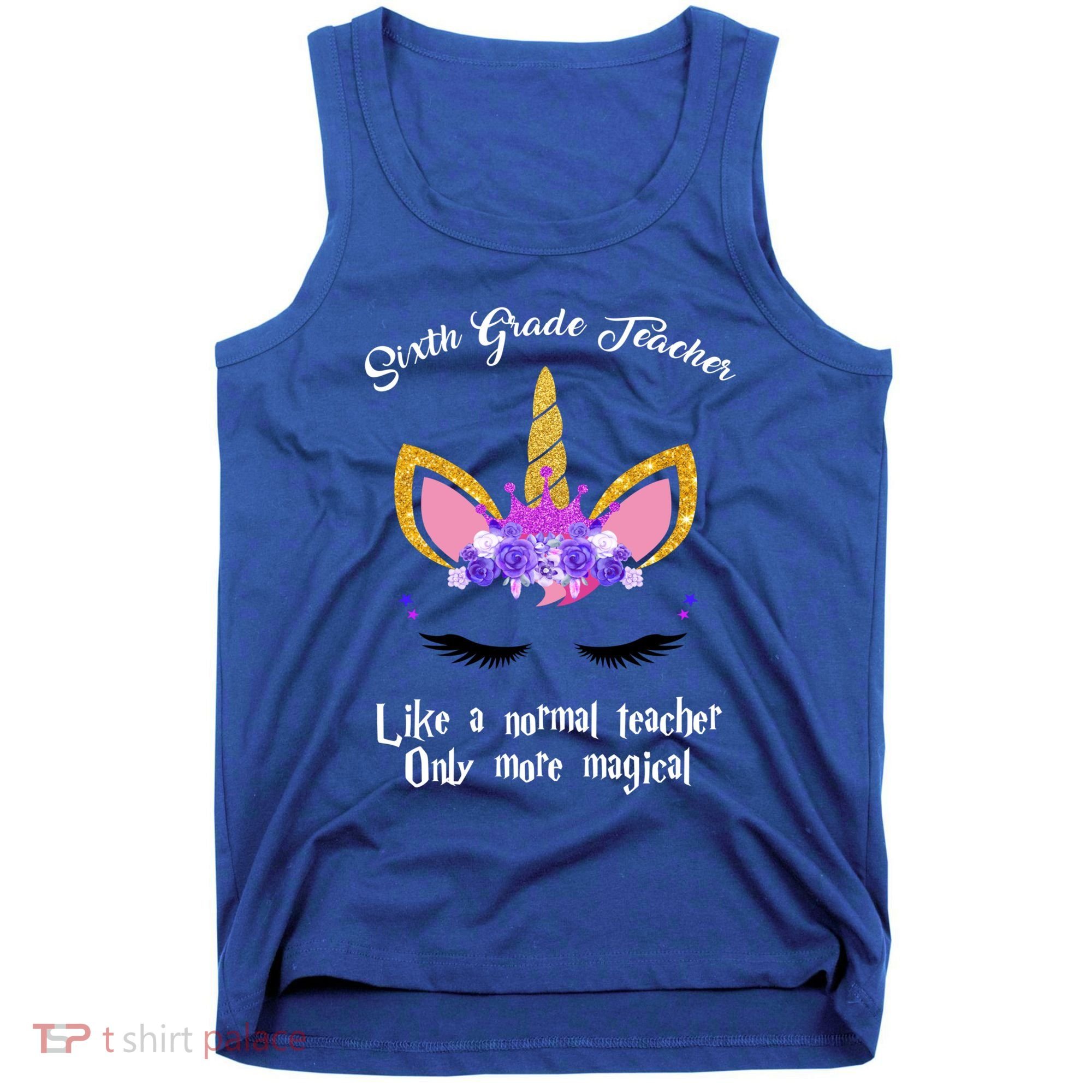 6Th Grade Unicorn Sixth Grade Teacher Funny Gift Tank Top
