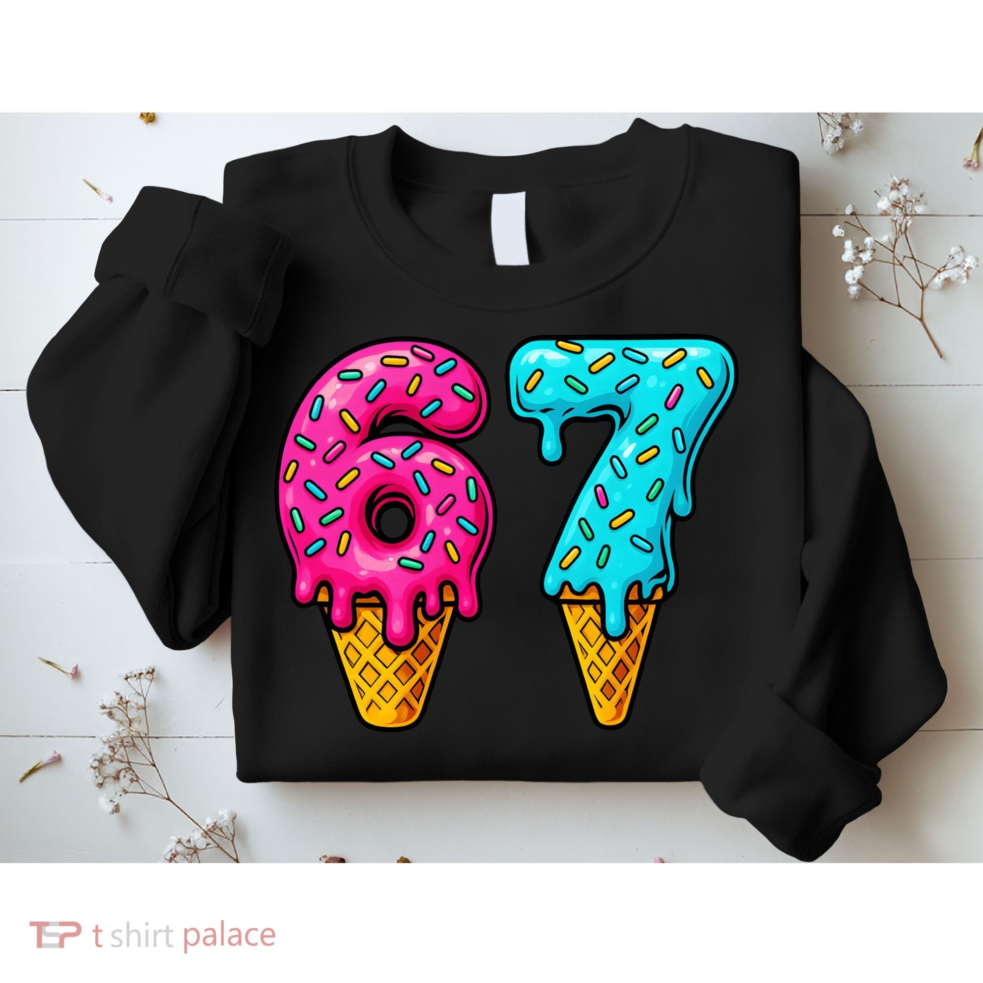 67 Ice Cream Cone Drip Number Sports 6-7 Meme Sweatshirt
