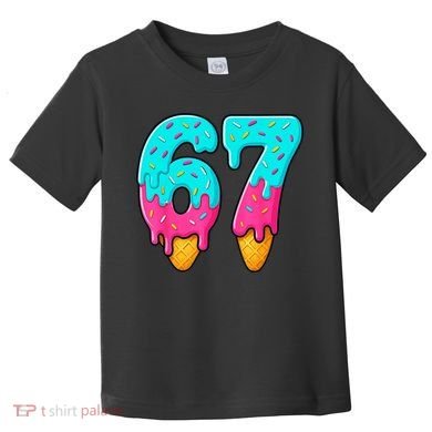 67 Ice Cream Drip Meme Funny Six Seven Gen Alpha Slang Toddler T-Shirt