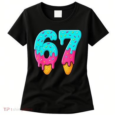 67 Ice Cream Drip Meme Funny Six Seven Gen Alpha Slang Women's T-Shirt