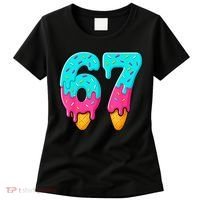 67 Ice Cream Drip Meme Funny Six Seven Gen Alpha Slang Women's T-Shirt thumb 0