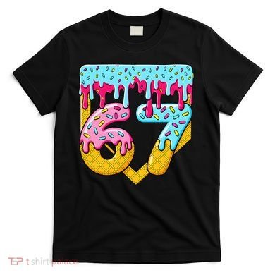 67 Ice Cream Drip Meme Six Seven Gen Alpha Slang T-Shirt