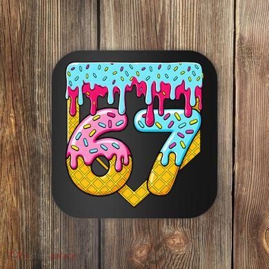 67 Ice Cream Drip Meme Six Seven Gen Alpha Slang Coaster