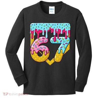 67 Ice Cream Drip Meme Six Seven Gen Alpha Slang Kids Long Sleeve Shirt