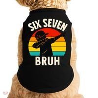 67 Meme 6-7 Numbers Dabbing Six Seven Bruh Doggie Tank thumb 0