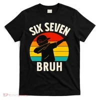 67 Meme 6-7 Numbers Dabbing Six Seven Bruh T-Shirt thumb 0