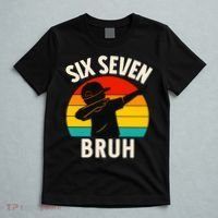 67 Meme 6-7 Numbers Dabbing Six Seven Bruh T-Shirt thumb 5