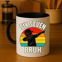 67 Meme 6-7 Numbers Dabbing Six Seven Bruh Coffee Mug thumb 4