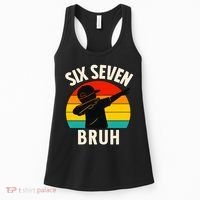 67 Meme 6-7 Numbers Dabbing Six Seven Bruh Women's Tank Top thumb 0