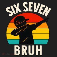 67 Meme 6-7 Numbers Dabbing Six Seven Bruh Hat thumb 2
