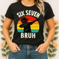 67 Meme 6-7 Numbers Dabbing Six Seven Bruh Women's T-Shirt thumb 2
