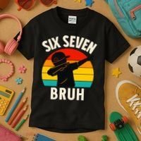 67 Meme 6-7 Numbers Dabbing Six Seven Bruh Kids T-Shirt thumb 3