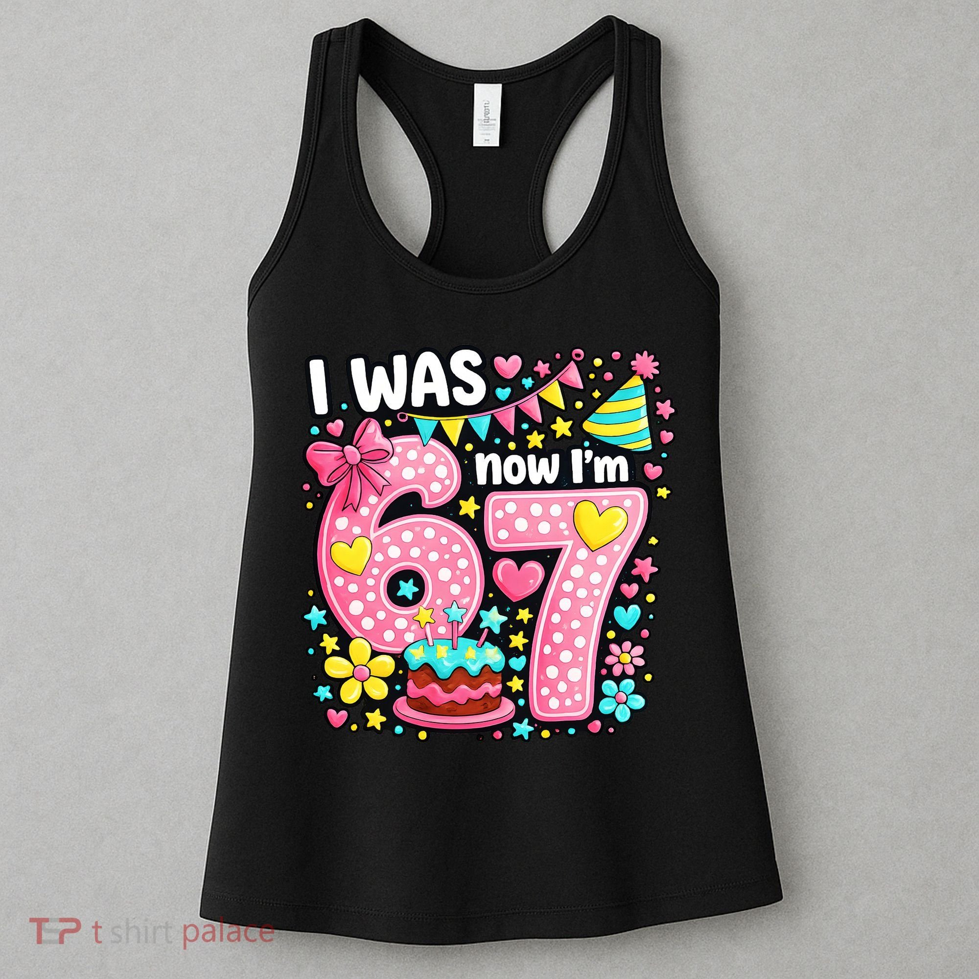 67 Meme 7th Birthday I Was 6 Now I'm 7 Women's Tank Top
