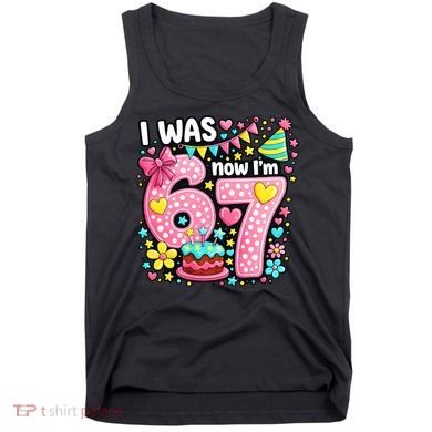 67 Meme 7th Birthday I Was 6 Now I'm 7 Tank Top