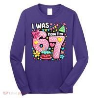 67 Meme 7th Birthday I Was 6 Now I'm 7 Long Sleeve Shirt thumb 0
