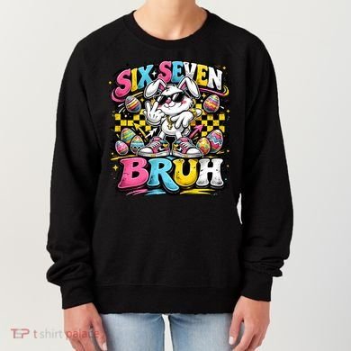 6-7 Meme Funny 67 Easter Bunny Women's Sweatshirt