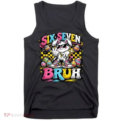 6-7 Meme Funny 67 Easter Bunny Tank Top