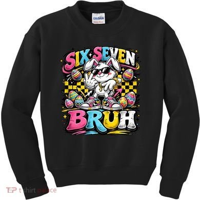 6-7 Meme Funny 67 Easter Bunny Kids Sweatshirt