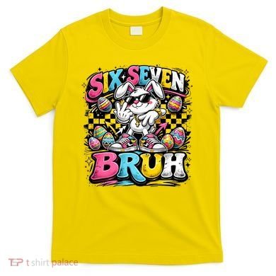 6-7 Meme Funny 67 Easter Bunny T-Shirt