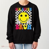 67 Meme Gen Alpha Slang 6-7 Six Seven Bruh Smile Face Women's Sweatshirt thumb 0