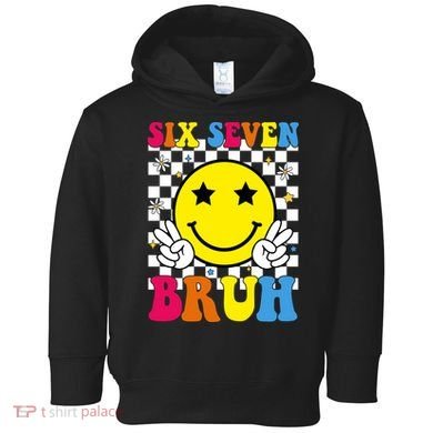 67 Meme Gen Alpha Slang 6-7 Six Seven Bruh Smile Face Toddler Hoodie