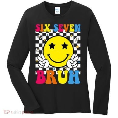 67 Meme Gen Alpha Slang 6-7 Six Seven Bruh Smile Face Women's Long Sleeve Shirt